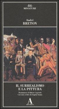 Il surrealismo e la pittura - André Breton - copertina