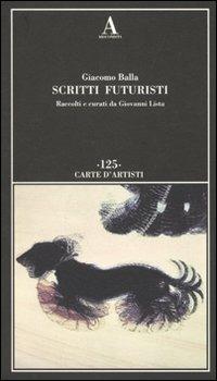 Scritti futuristi - Giacomo Balla - copertina