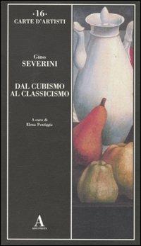 Dal cubismo al classicismo - Gino Severini - copertina