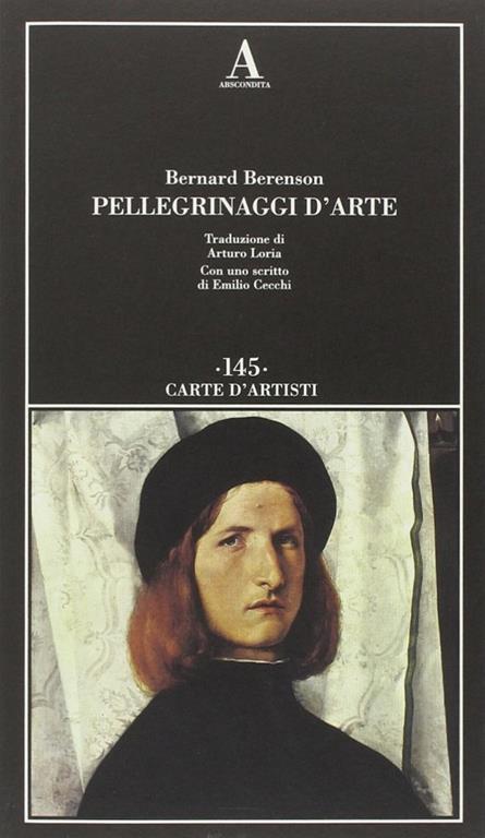 Pellegrinaggi d'arte - Bernard Berenson - 3