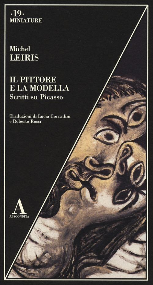 Il pittore e la modella. Scritti su Picasso - Michel Leiris - copertina