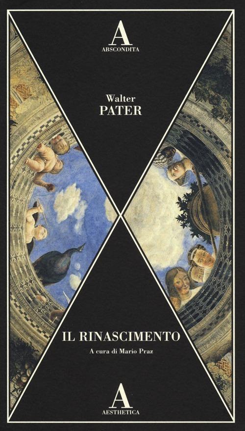 Il Rinascimento - Walter Pater - 2