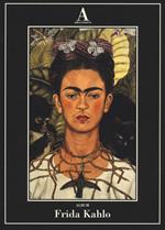 Frida Kahlo. Ediz. illustrata