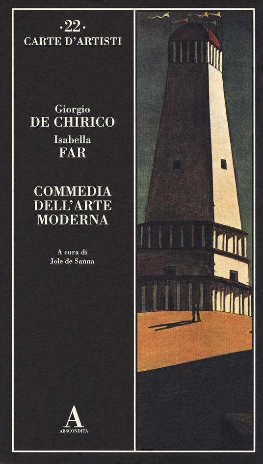 Commedia dell'arte moderna - Giorgio De Chirico,Isabella Far - copertina