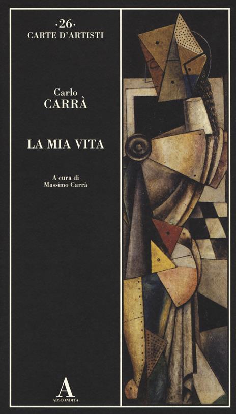 La mia vita - Carlo Carrà - 3