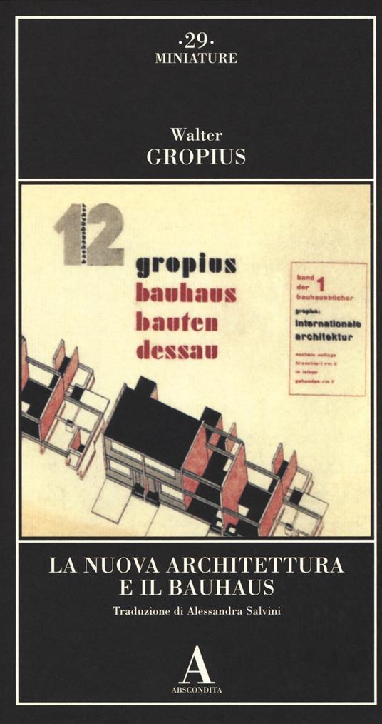 La nuova architettura e il Bauhaus - Walter Gropius - copertina