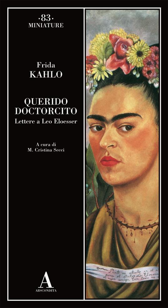Querido doctorcito. Lettere a Leo Eloesser - Frida Kahlo - copertina