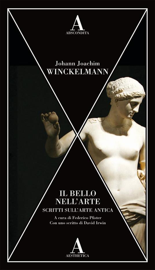 Il bello nell'arte. Scritti sull'arte antica - Johann Joachim Winckelmann - copertina