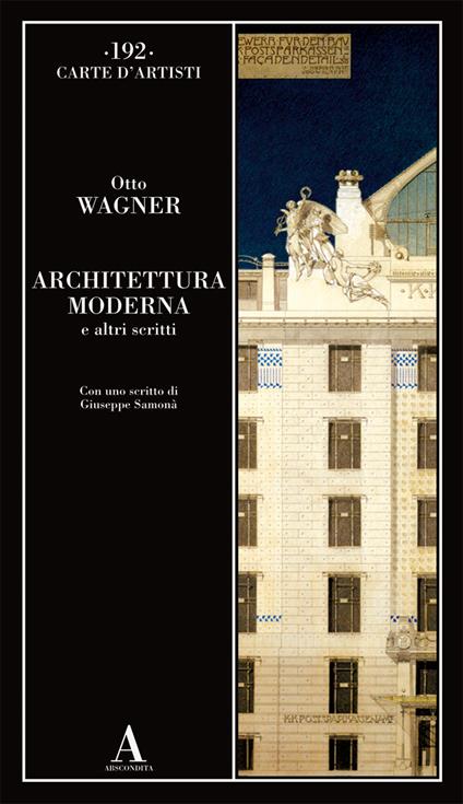 Architettura moderna e altri scritti - Otto Wagner - copertina