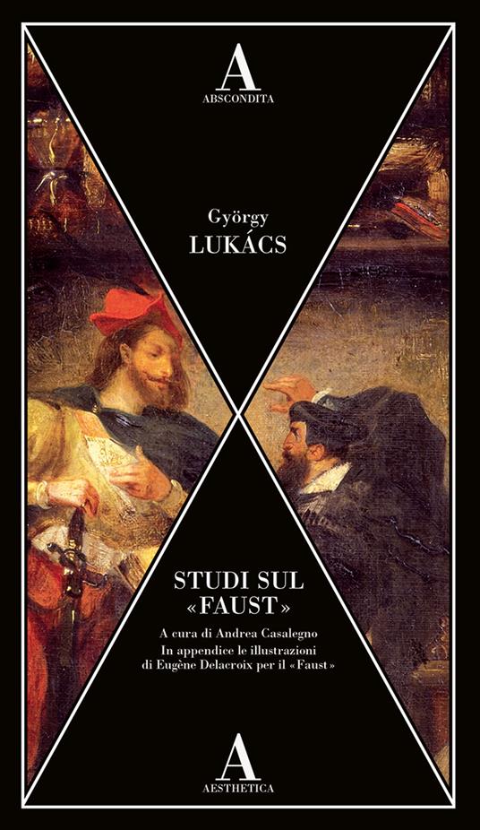 Studi sul «Faust» - György Lukács - copertina