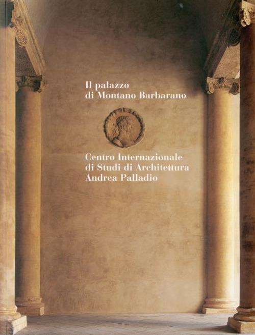 The Palazzo Montano Barbarano. Ediz. bilingue - copertina