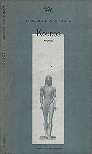 Kouros - Ludovica Ripa di Meana - 2