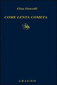 Come lenta cometa - Elisa Donzelli - copertina