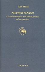 Niccolò Cusano. Lezioni introduttive a un'analisi genetica del suo pensiero