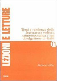 Temi e tendenze della letteratura tedesca contemporanea e sua divulgazione in Italia - Barbara Griffini - copertina