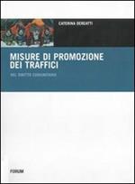 Le misure di promozione dei traffici nel diritto comunitario