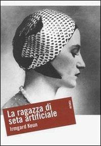 La ragazza di seta artificiale - Irmgard Keun - copertina