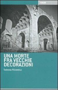 Una morte tra vecchie decorazioni - Tadeusz Rozewicz - copertina