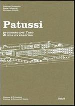 Patussi. Premesse per l'uso di una ex caserma