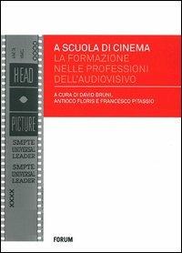 A scuola di cinema. La formazione nelle professioni dell'audiovisivo - copertina