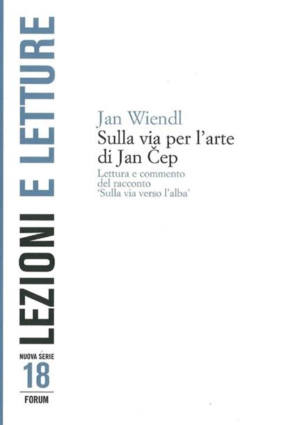 Sulla via per l'arte di Jan Cep. Lettura e commento del racconto «Sulla via verso l'alba» - Jan Wiendl - copertina