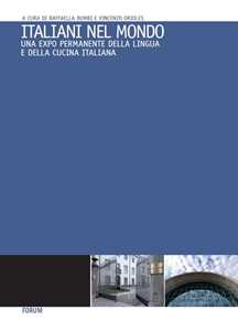 Image of Italiani nel mondo. Una Expo permanente della lingua e della cucina italiana