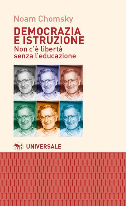 Democrazia e istruzione. Non c'è libertà senza l'educazione - Noam Chomsky - copertina