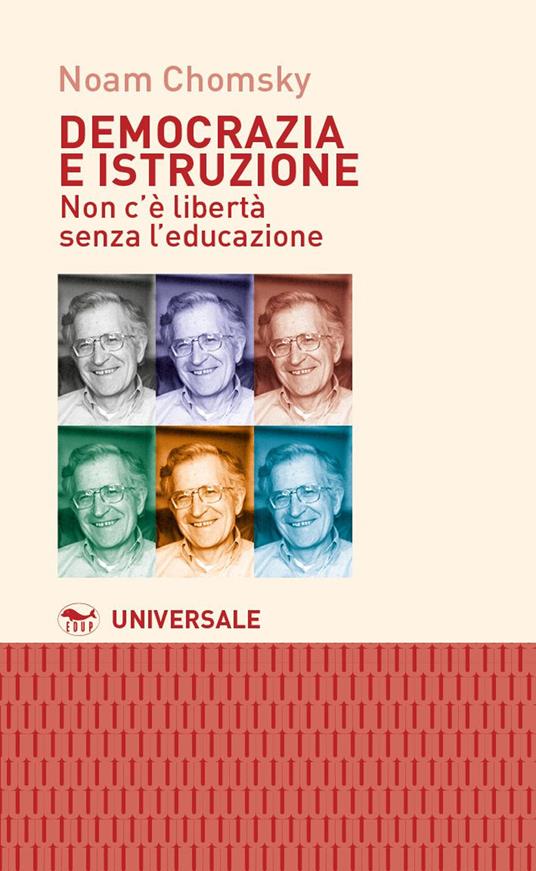 Democrazia e istruzione. Non c'è libertà senza l'educazione - Noam Chomsky - copertina