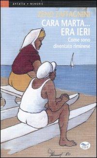 Cara Marta... era ieri. Come sono diventato riminese - Zeno Zaffagnini - copertina