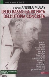 Lelio Basso: la ricerca dell'utopia concreta - copertina