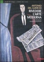 Rivedere l'arte moderna. Arte del passato convocata nel presente