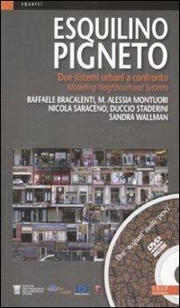 Esquilino Pigneto. Due sistemi urbani a confronto-Modelling Neighbourhood Systems. Ediz. bilingue. Con DVD - copertina