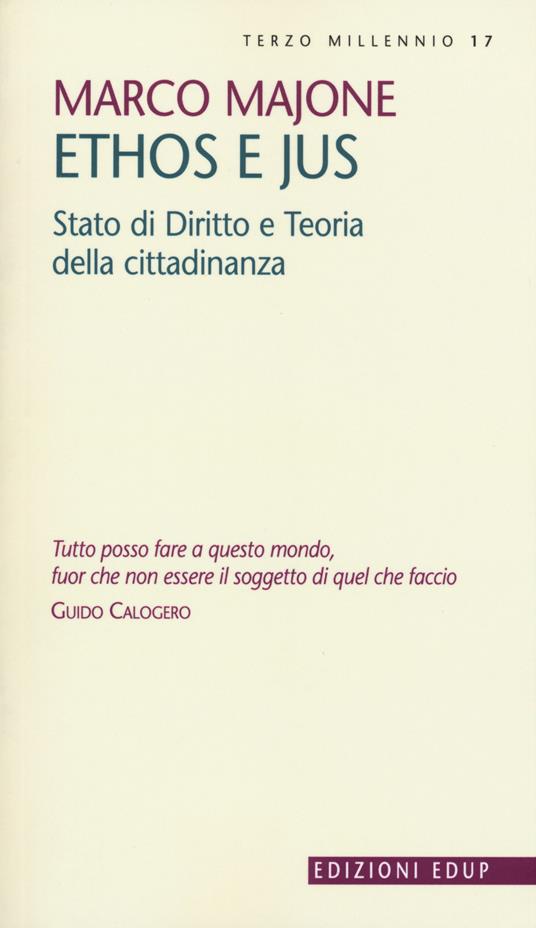 Ethos e Jus. Stato di diritto e teoria della cittadinanza - Marco Majone - copertina