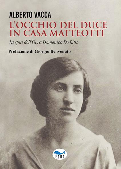 L'occhio del Duce in casa Matteotti - Alberto Vacca - copertina