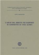 L' abuso del diritto nei rapporti di godimento su cosa altrui