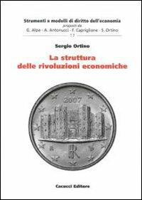 La struttura delle rivoluzioni economiche - Sergio Ortino - copertina