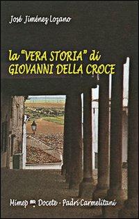 La «vera storia» di Giovanni della Croce - José Jiménez Lozano - copertina