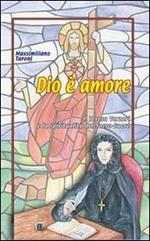 Dio è amore. S. Teresa Verzeri e la spiritualità del Sacro Cuore. Vol. 9