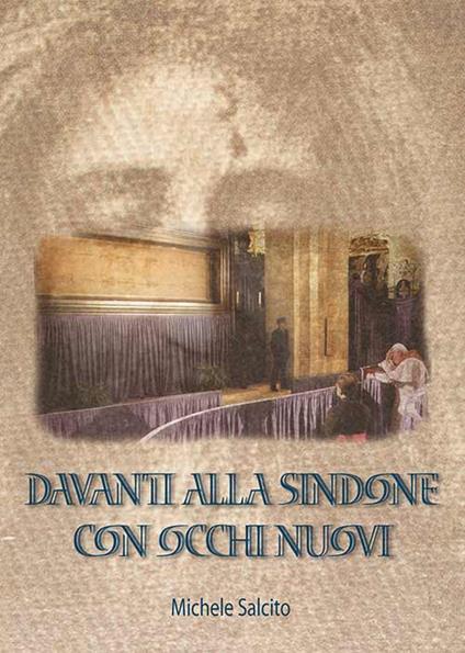 Davanti alla Sindone con occhi nuovi - Michele Salcito - copertina