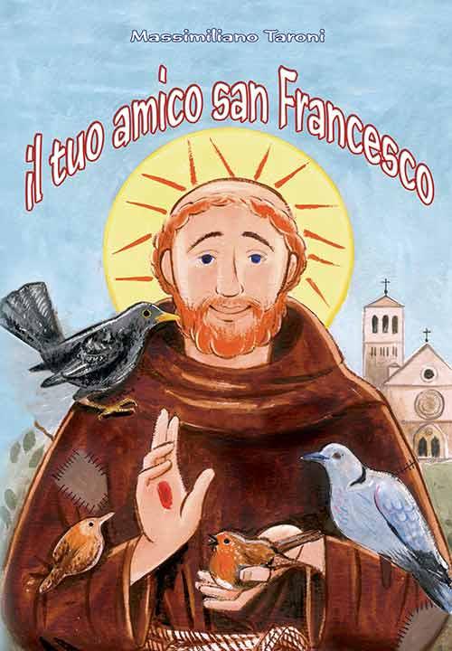 Il tuo amico san Francesco - Massimiliano Taroni - copertina