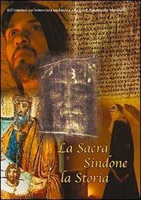 La sacra Sindone. La storia-La santa Sindone e la scienza medica. Con 2 DVD - Francesca Saracino,Giuseppe Toscano - copertina