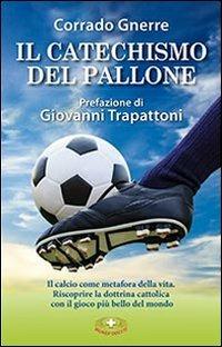 Il catechismo del pallone - Corrado Gnerre - copertina