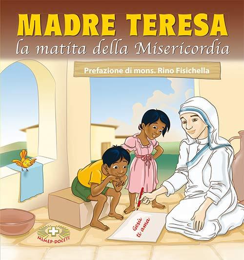 Madre Teresa. La matita della Misericordia - Simone Riva - Gabriella Soma -  - Libro - Mimep-Docete - | IBS