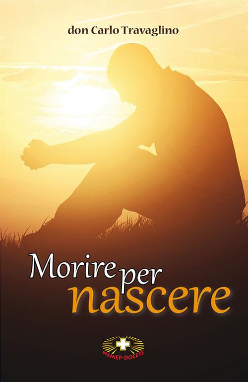 Morire per nascere - Carlo Travaglino - copertina