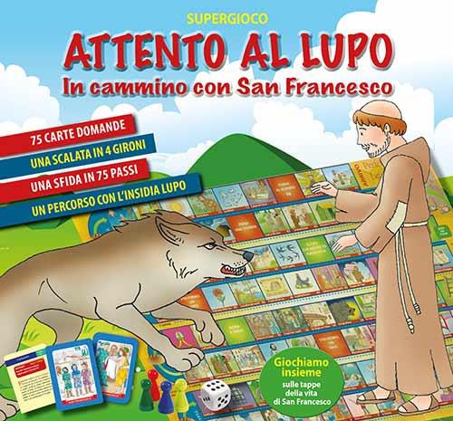 Attenti al lupo. In cammino con San Francesco. Ediz. a caratteri grandi. Con gadget - Fabiola Zamboni - copertina