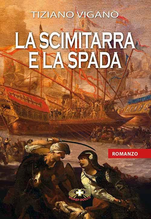 La scimitarra e la spada - Tiziano Viganò - copertina