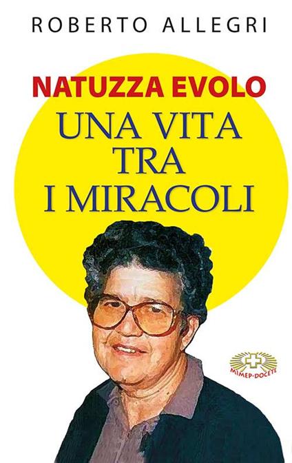 Natuzza Evolo. Una vita fra i miracoli - Roberto Allegri - copertina