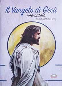 Image of Il Vangelo di Gesù raccontato