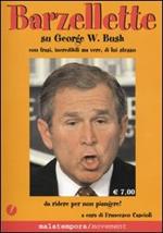 Barzellette su George W. Bush con frasi, incredibili ma vere, di lui stesso