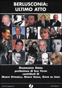 Berlusconia: ultimo atto - Gianmarco Serra - copertina